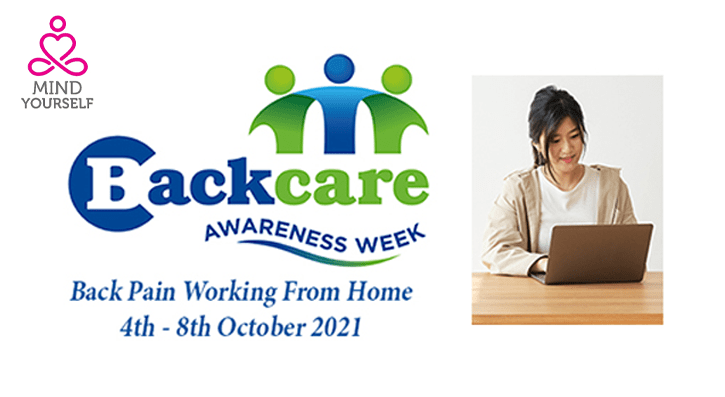 Back care Awareness week runs from the 4th to the 8th October 2021 and the theme for this year’s campaign is Back Pain working from home.